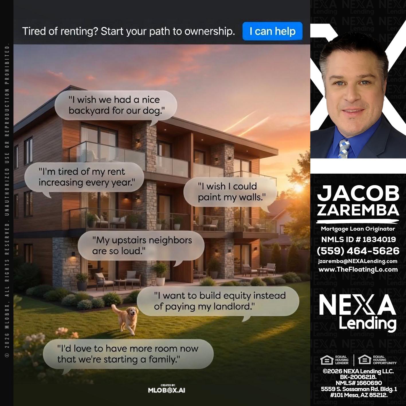 TIRED OF RENTING - Jacob Zaremba -MLO RMLO CMLO