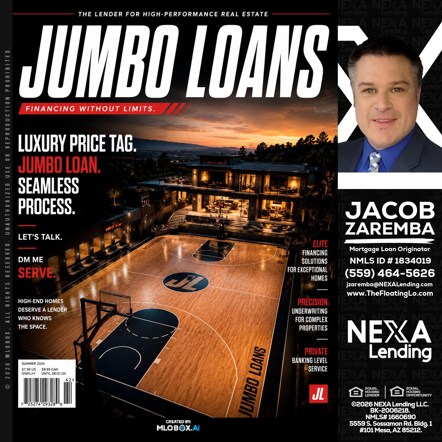 JUMBO LOANS - Jacob Zaremba -MLO RMLO CMLO