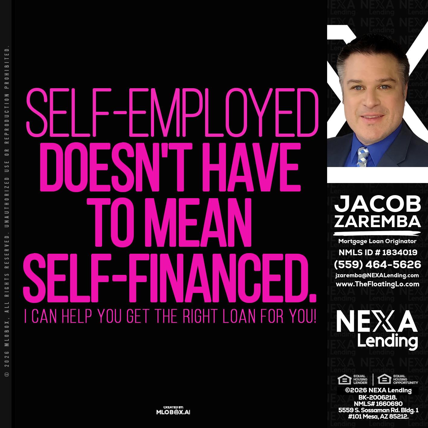 self employed - Jacob Zaremba -MLO RMLO CMLO